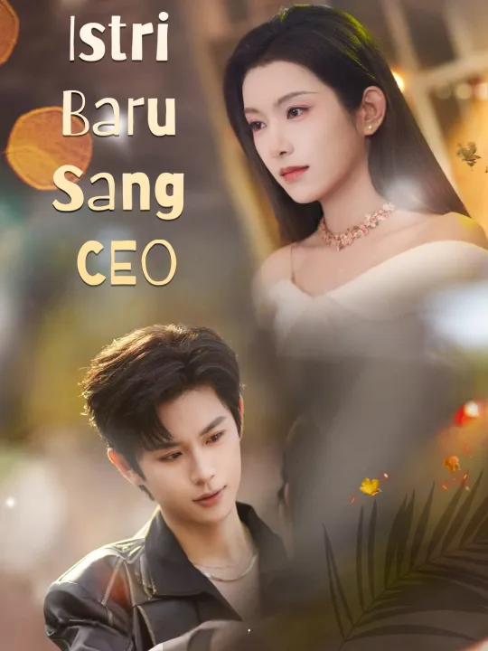 Istri Baru Sang CEO